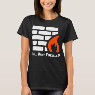 Camiseta Lol Que Firewall Cybersecurity Security Hacker Co