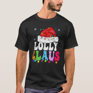 Camiseta Lolly Claus Funny Família Xmas Correspondendo Vovó