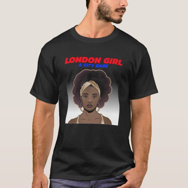 Camiseta London Girl a City Babe Afro Diva Girls and Ladens (Frente)