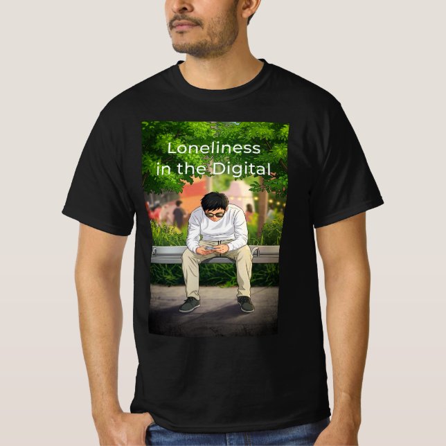 Camiseta Loneliness in the Digital Age (Frente)