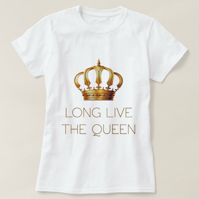 Camiseta Long live the queen (Frente do Design)