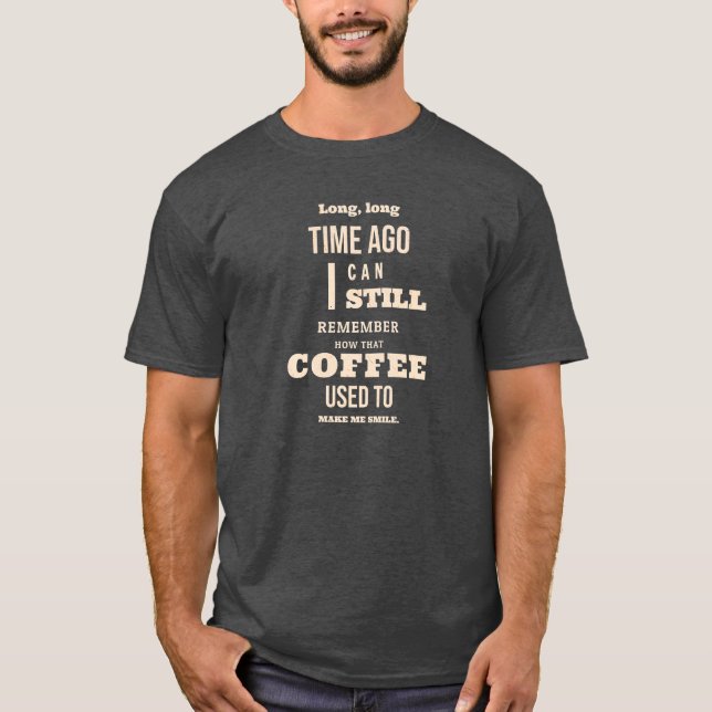Camiseta Long Long Time Ago (Frente)