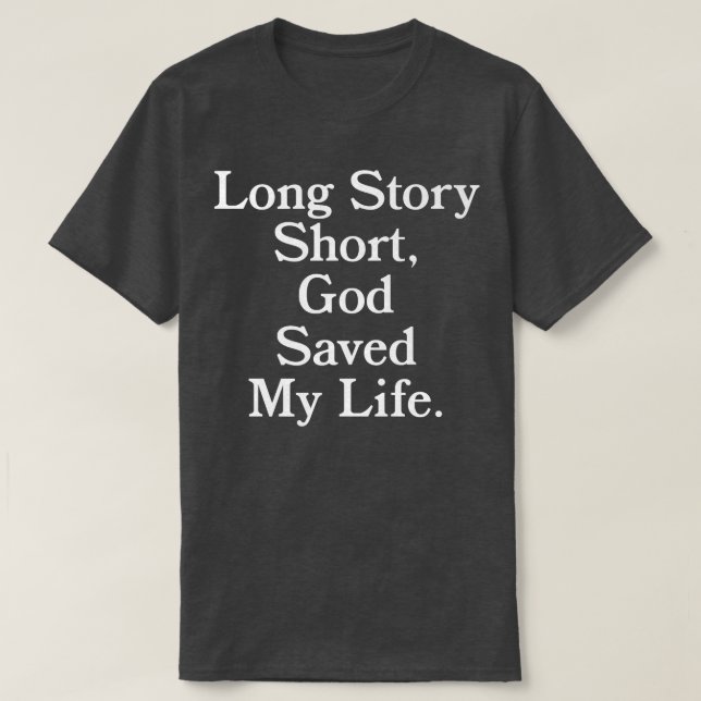 Camiseta Longa História Curta, Deus Salvou Minha VidaCristo (Frente do Design)