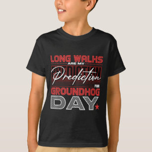 Camiseta Longas Caminhadas São Minha Previsão Para o Dia da