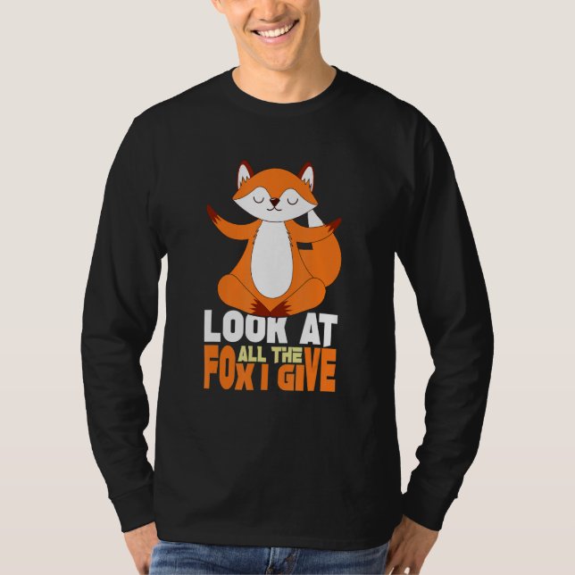 Camiseta Look At The Fox I Give    Fox Couple Outfit Fox   (Frente)