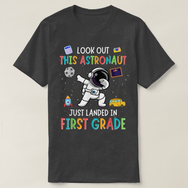 Camiseta Look Out First Grade Dabbing Astronaut Kids Back T (Frente do Design)