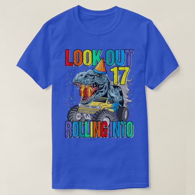 Camiseta Look Out Rolling Into 17 Monster Truck Dinosaur  (Frente do Design)
