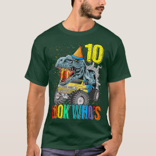 Camiseta Look Who's 10th Birthday Monster Truck Dinosaur