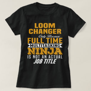 Camiseta Loom Changer