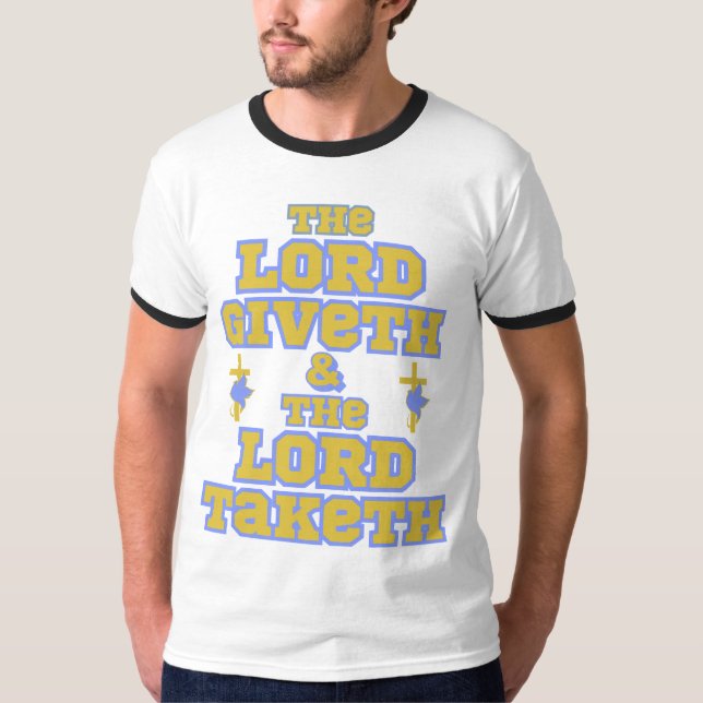 Camiseta Lorde Giveth & Taketh Bíblia Cotação Men's Ringer (Frente)