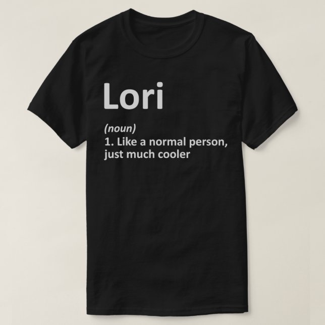 Camiseta LORI Definition Personalized Name Funny Birthday G (Frente do Design)