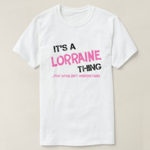 Camiseta Lorraine coisa que você não entenderia