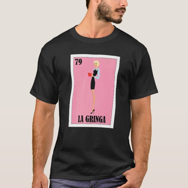 Camiseta Loteria Espanhola Bingo La Gringa Mexicana (Frente)