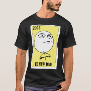 Camiseta Loteria Meme Mexicana Loteria 2023 El Novo papai 1