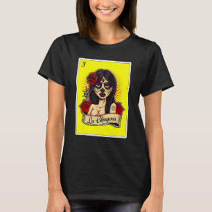 Camiseta Loteria Mexicana Chicana La Chin