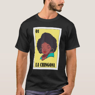 Camiseta Loteria Mexicana La Chingona