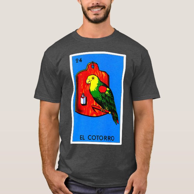 Camiseta Loteria Mexicana Oferece Bingo El Cotorro (Frente)