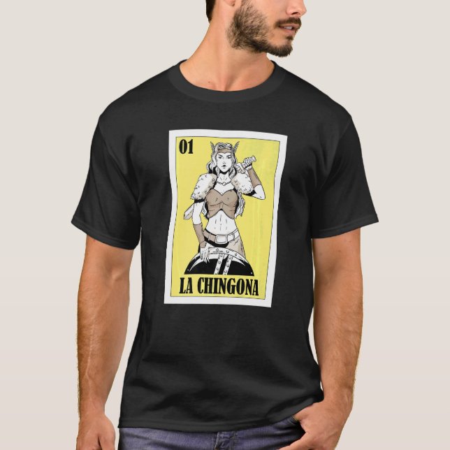 Camiseta Loteria Mexicana Viking La Chingon (Frente)