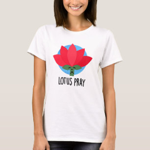 Camiseta Lotus Oray Funny Plant Pun