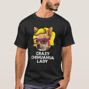 Camiseta Louca Chihuahua Lady Love Chihuahua Mãe Wig