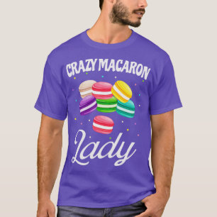 Camiseta Louca Macaron Lady Funny Macarons Baker