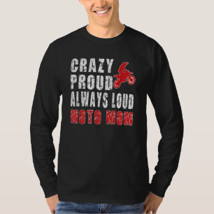 Camiseta Louca Orgulho Sempre Louca Motocross Mãe Dirt Bike