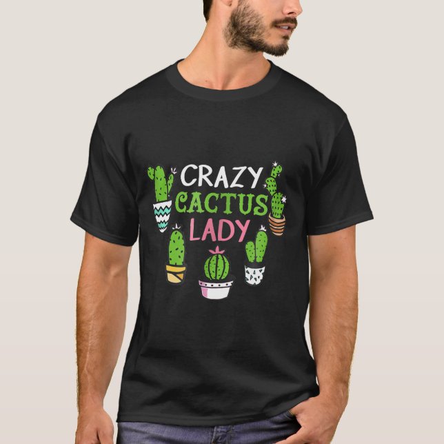Camiseta Louco Cactus Lady Succulent Plant Garden Love (Frente)