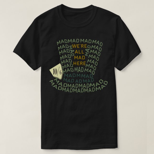 Camiseta Louco como um Chapéu, Camisa-T Essencial (Frente do Design)