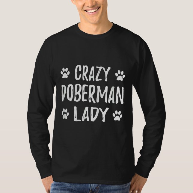 Camiseta Louco Doberman Lady Funny Dog Ideia Mãe (Frente)