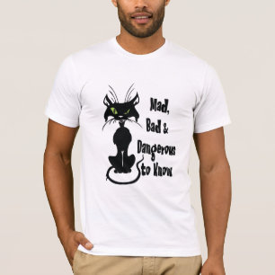 Camiseta Louco, Mau e Perigoso para Saber, Gato Negro