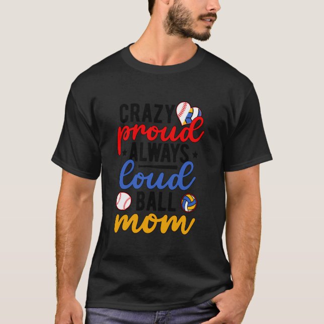 Camiseta Louco Orgulho Sempre Grande Bola Mãe Voleibol Base (Frente)