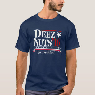 Camiseta Loucos de Deez para o presidente T-shirt