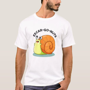 Camiseta Loucos Escar-go Engraçado Escargot Snail Pun