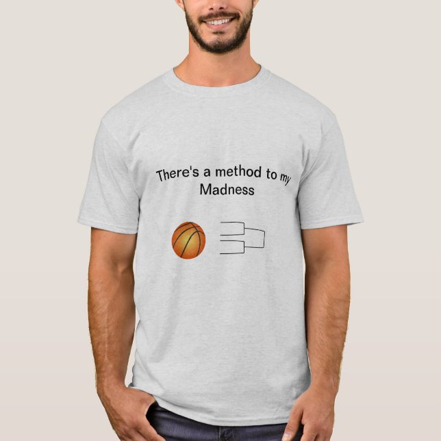 Camiseta Loucura de março: Há um método a minha loucura (Frente)