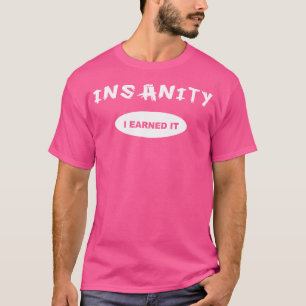 Camiseta Loucura Eu Mereci a Recompensa Treino Ou