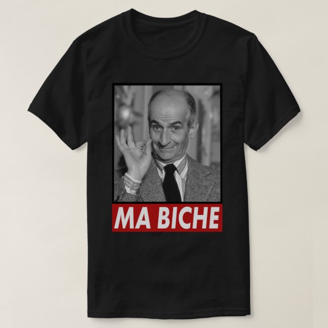 Camiseta Louis de Funes Ma Biche Design Classic T-Shirt (Frente do Design)