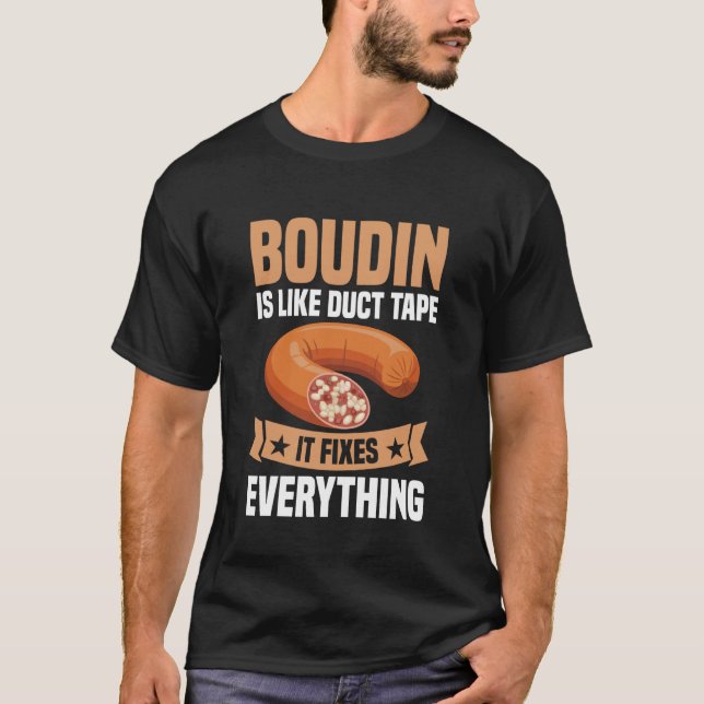Camiseta Louisianan Food Boudin Foodie Snack Meal It Fixes  (Frente)