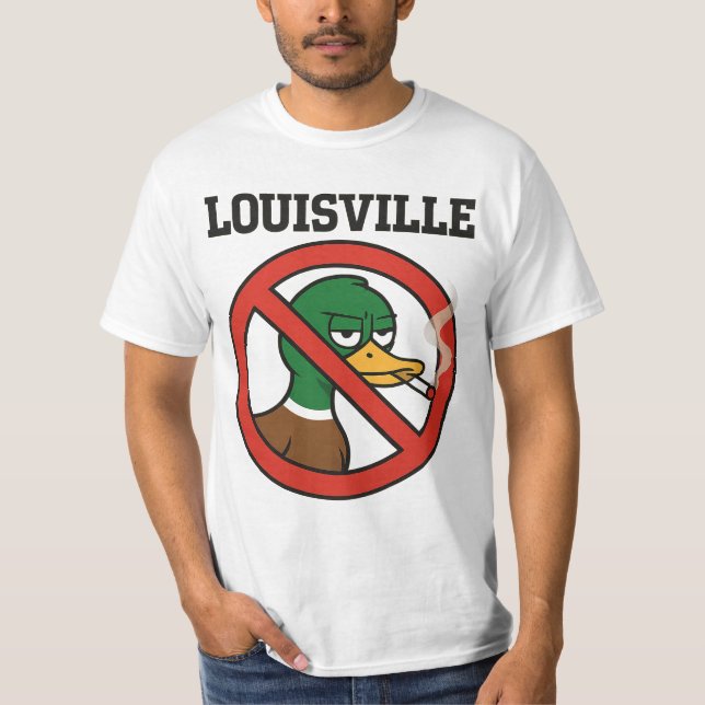 Camiseta Louisville No Duck Smoking Sign - Engraçado Anti-D (Frente)