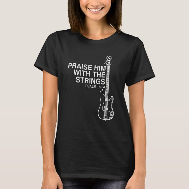 Camiseta Louvado Com Cordas De Violão Cristão Psalm 150 (Frente)