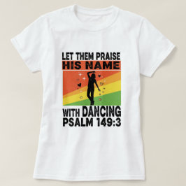 Camiseta Louvado seu nome dançando design
