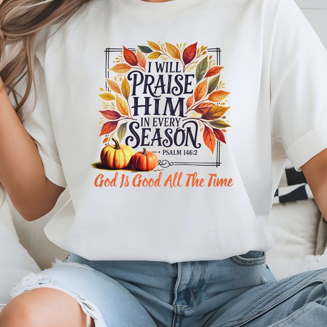Camiseta Louve-O Toda A Queda Da Época Deixa Pumpkin (Praise Him Every Season Fall Leaves Pumpkin T-Shirt
)