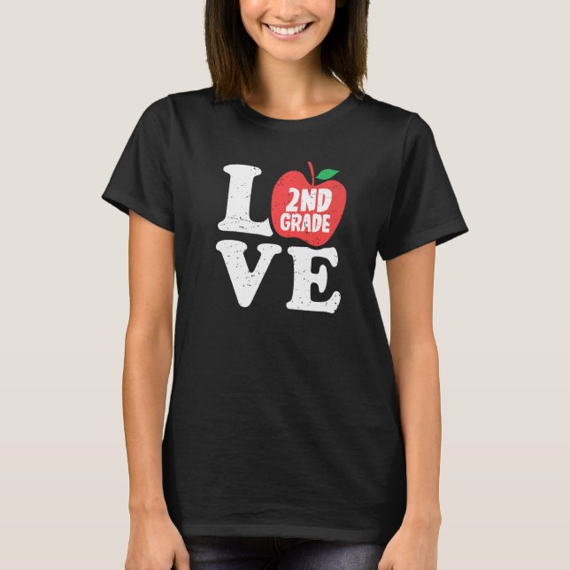 Camiseta Love 2nd Grade Apple Second Grader Student Teacher (Frente)