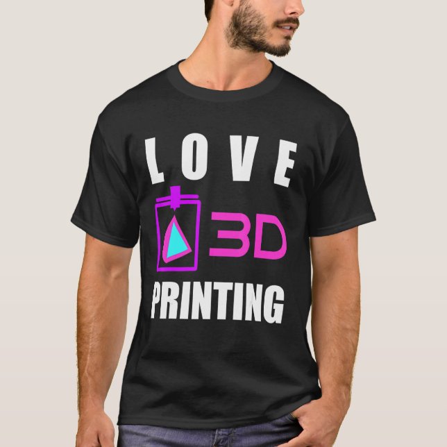 Camiseta Love 3d Printing 3d Printer Fan Geek Expert 3d Pre (Frente)