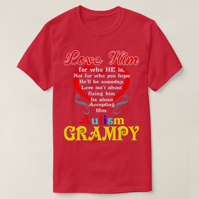Camiseta Love Accepting Hope Autism Grampy Awareness (Frente do Design)