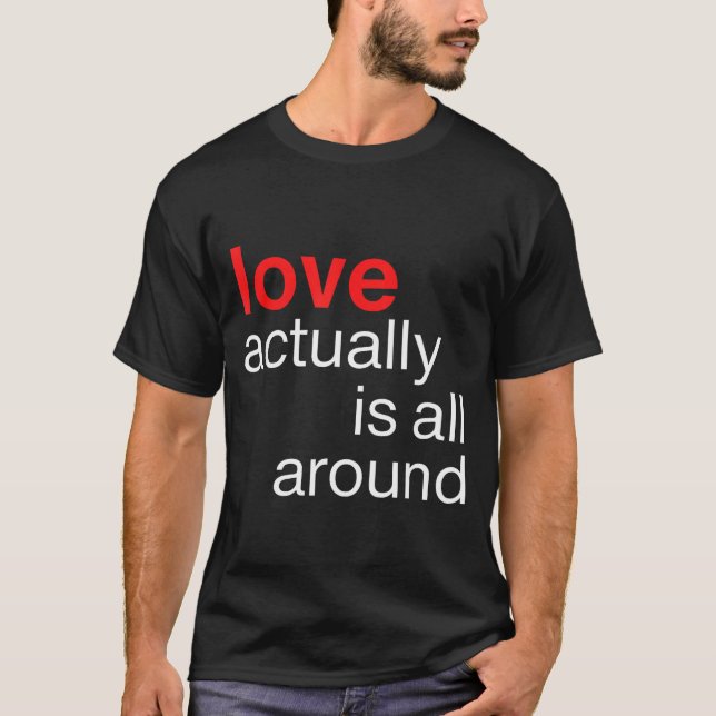 Camiseta Love Actually Is All Around Funny Quote Family Mat (Frente)