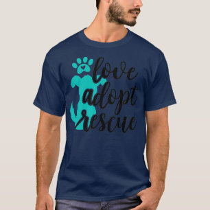 Camiseta Love Adote Rescut - Dog Pet Owner Rescue Mãe ou
