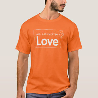 Camiseta Love All Day Everyday