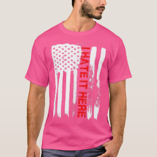 Camiseta Love America I Odeio It Here TFunny USA Flag Gift