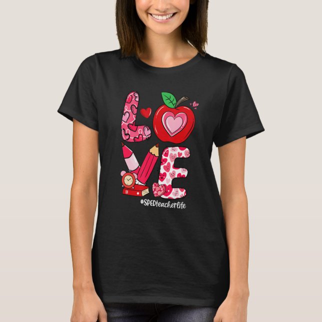 Camiseta LOVE Apple Heart SPED Teacher Life Valentine's Day (Frente)