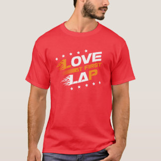 Camiseta Love At First Lap Car Racing Motorcycle Motorsport